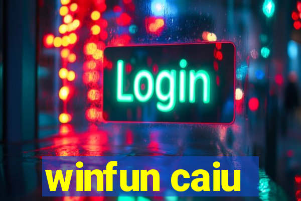 winfun caiu